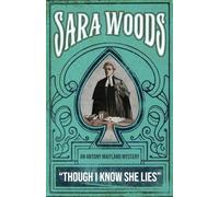 Though I Know She Lies: An Anthony Maitland Mystery