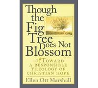 Though The Fig Tree Does Not Blossom