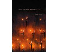 Though The Walls Are Lit