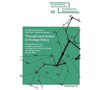 Thought And Action In Foreign Policy