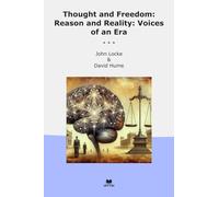 Thought and Freedom: Reason and Reality: Voices of an Era