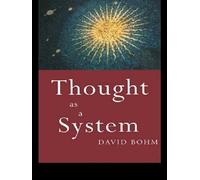 Thought as a System by David Bohm (1994-12-02)