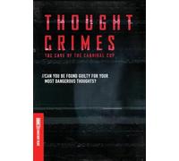 Thought Crimes Case of The Cannibal Cop
