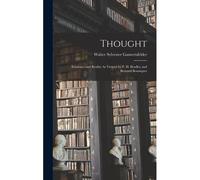 Thought: Existence And Reality As Viewed By F. H. Bradley And Bernard Bosanquet