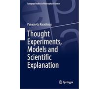 Thought Experiments, Models and Scientific Explanation