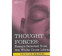 Thought Forces Prentice Mulford (Auteur)