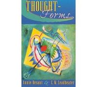 Thought Forms Annie Wood Besant, C. W. Leadbeater (Auteur)