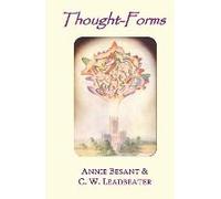 Thought-Forms (Fully Illustrated In Colour)
