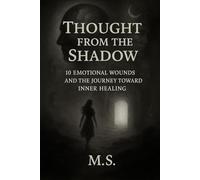 Thought From the Shadow: is a hybrid book of guided introspection, applied psychology, and therapeutic narrative art.
