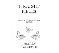 Thought Pieces: A Collection of Words in Bloom