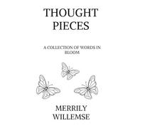 Thought Pieces: A Collection of Words in Bloom