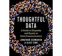 Thoughtful Data A Guide to Empathy and Equity in Data Communication - Jonathan Schwabish - Columbia University Press - ebook (ePub) - Livre
