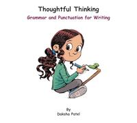 Thoughtful Thinking: Grammar and Punctuation for Writing