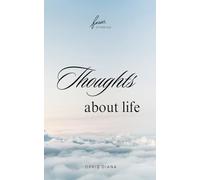 Thoughts about life