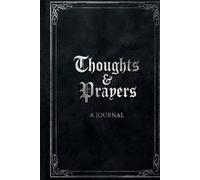 Thoughts and Prayers