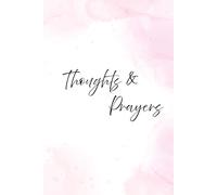Thoughts and Prayers: Journal for your soul