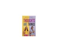 Thoughts Are Things