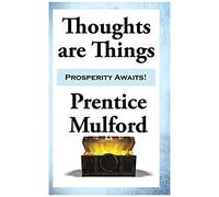 Thoughts Are Things