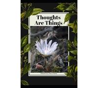 Thoughts Are Things illustrated