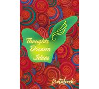 “Thoughts Dream Ideas” Notebook: A simple space to write, reflect and create from quick notes to Big Ideas. Spiral pattern design softcover for modern minds. 120 lined pages, 6”W x 9”H