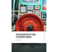 Thoughts for Young Men: In Modern English