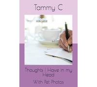 Thoughts I Have in my Head: With Pet Photos