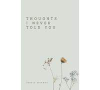 Thoughts I Never Told You