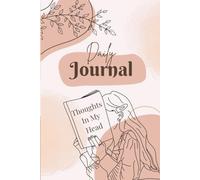 Thoughts in My Head: Daily Journal