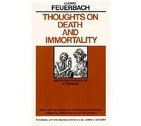 Thoughts on Death and Immortality Ludwig Feuerbach (Auteur)