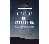 Thoughts on Everything