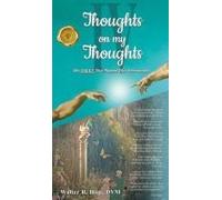 Thoughts On My Thoughts Iv: The Tales That Wagged This Veterinarian