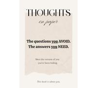 Thoughts on paper: The Questions YOU avoid. The Answers YOU need.