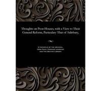 Thoughts on PoorHouses with a View to Their General Reform Particulary That of Salisbury - Henry Wansey - Gale Cengage Learning - Livre en Anglais Henry WanseyHenry Wansey (Auteur)