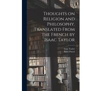 Thoughts On Religion And Philosophy. Translated From The French By Isaac Taylor