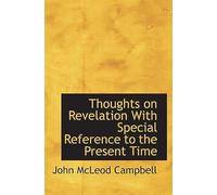 Thoughts On Revelation With Special Reference To The Present Time