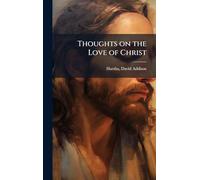 Thoughts on the Love of Christ
