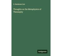 Thoughts on the Metaphysics of Theosophy