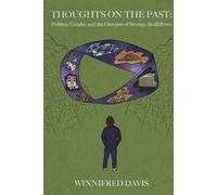 Thoughts on the Past: Politics, Gender and the Octopus of Strange Bedfellows