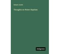 Thoughts on Water-Baptism