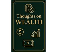 Thoughts on Wealth: A Personal Finance & Mindset Planner