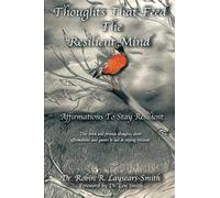 Thoughts That Feed The Resilient Mind