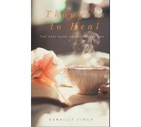 Thoughts to Heal: The Guru Granth Sahib Way