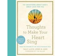 Thoughts to Make Your Heart Sing: 101 Devotions about God’s Great Love for You