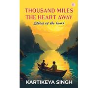 Thousand Miles the heart away : Echoes of the heart