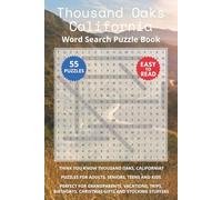 Thousand Oaks California Word Search Puzzle Book: Think you know Thousand Oaks, California? Puzzles for Adults, Seniors, Teens and Kids. Perfect for ... Christmas Gifts and Stocking Stuffers.