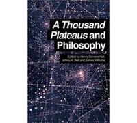 Thousand Plateaus & Philosophy Henry Somers - Hall, Jeffrey A Bell, James Williams (Auteur)