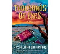 Thousands of Eyes A Novel - Maximiliano Barrientos - Counterpoint - ebook (ePub) - Livre