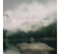 Thousands - The Sound Of Everything [VINYL]