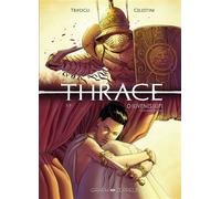 Thrace (1) Jeunes loups O IUVENES LUPI (Ô Jeunes Loups) - Francesco Trifogli - Graph Zeppelin Eds - cartonné - Bande dessinée