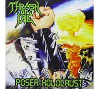 Thrash Or die - Poser Holocaust